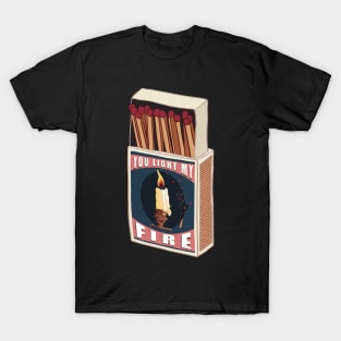 You light my fire Vintage Matchbox T-Shirt